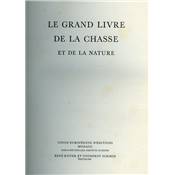 Le grand livre de la chasse et de la nature