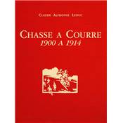<i>C. A. Leduc</i><br>Chasse à courre.<br>1900 à 1914