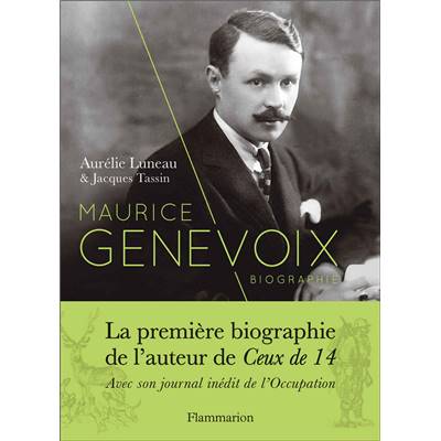 <i>A. Luneau & J. Tassin</i><br>Maurice Genevoix.<br>Biographie