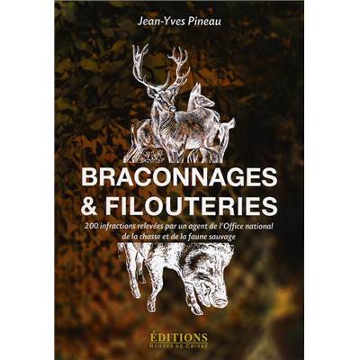 <i>J.-Y. Pineau</i><br>Braconnages & filouteries
