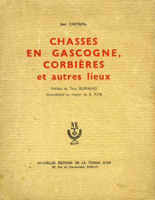 <i>J. Castaing</i><br>Chasses en Gascogne,<br>Corbières et autres lieux