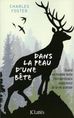 <i>C. Foster</i><br>Dans la peau d'une bête