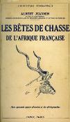 <i>A. Jeannin</i><br>Les bêtes de chasse<br>de l'Afrique française