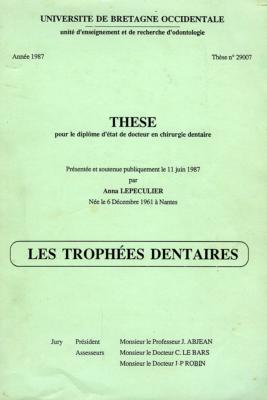 <i>A. Lepeculier</i><br>Les trophées dentaires.<br>Thèse…