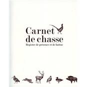 Carnet de chasse.<br>Registre de présence et de battue