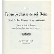 <i>J. Chappée</i><br>La tenue de chasse du roi René...