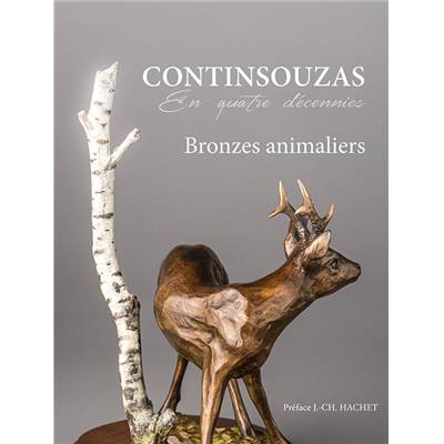 <i>D. Continsouzas</i><br>En quatre décennies.<br>Bronzes animaliers