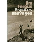 <i>J. Fergus</i><br>Espaces sauvages.<br>Voyages à travers les États-Unis avec un chien et un fusil