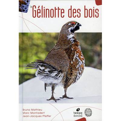 <i>B. Mathieu & M. Montadert & J.-J. Pfeffer</i><br>La gélinotte des bois