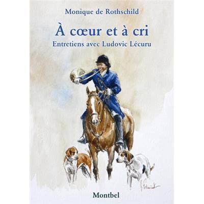 <i>M. de Rothschild</i><br>À c&#0156;ur et à cri.<br>Entretiens avec Ludovic Lécuru
