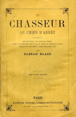 <i>É. Blaze</i><br>Le chasseur au chien d'arrêt