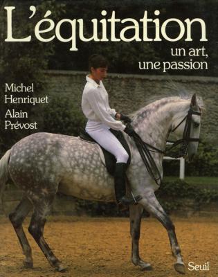<i>M. Henriquet & A. Prévost</i> <br>L'équitation,<br>un art, une passion