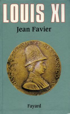 <i>J. Favier</i><br>Louis XI